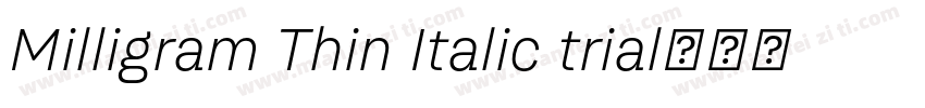 Milligram Thin Italic trial字体转换